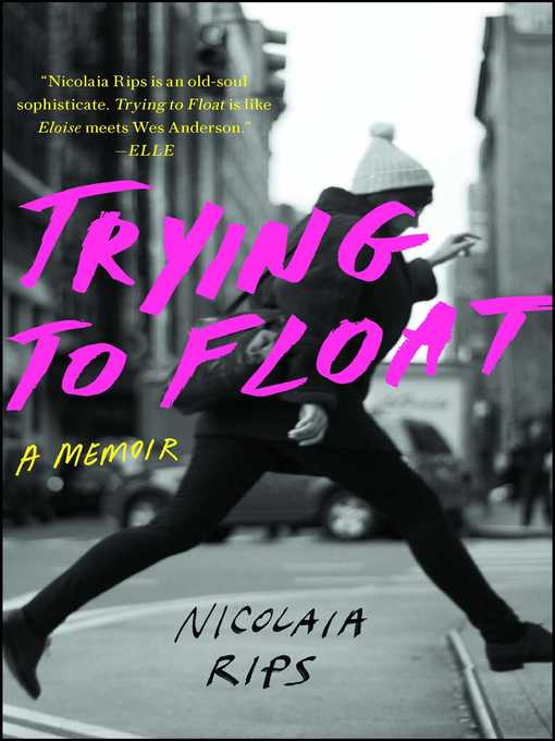 Title details for Trying to Float by Nicolaia Rips - Wait list